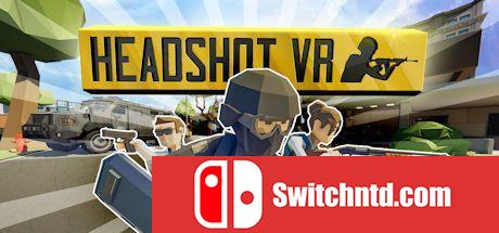 《爆头VR（Headshot VR）》VREX镜像版[CN/EN]_0