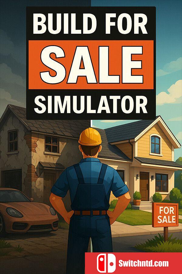 《建房转售模拟器（Build For Sale Simulator）》Build 20075983 P2P硬盘版[CN/EN/JP]
