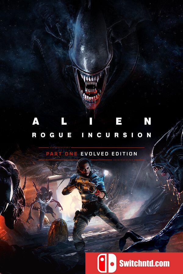 《异形：盗贼入侵（Alien: Rogue Incursion Evolved Edition）》RUNE镜像版[CN/TW/EN/JP]