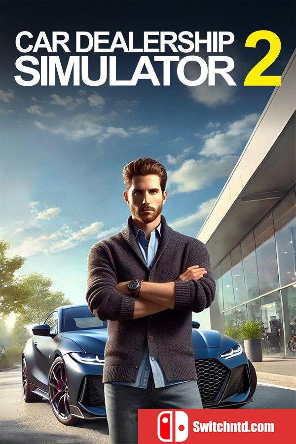 《汽车经销商模拟器2（Car Dealership Simulator 2）》Early Access P2P硬盘版[EN]