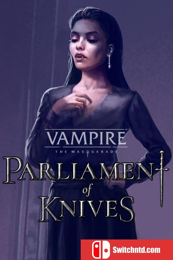《吸血鬼：避世血族 刀锋议会（Vampire: The Masquerade  Parliament Knives）》P2P硬盘版[EN]