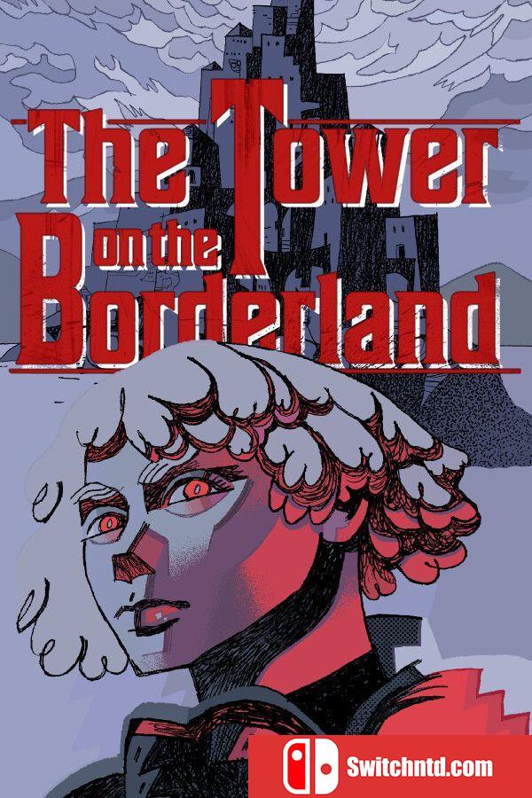 《边境之塔（The Tower on the Borderland）》Build 14805238 P2P硬盘版[EN]