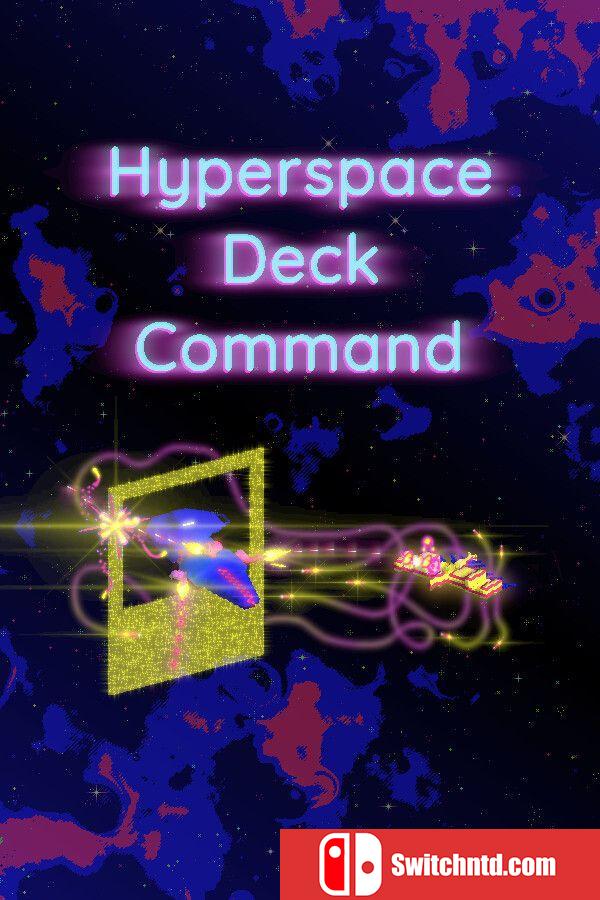 《超空间牌组指挥（Hyperspace Deck Command）》TENOKE镜像版[EN]
