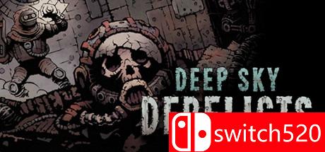 《深空遗物（Deep Sky Derelicts）》终极版 CODEX镜像版[CN/EN]