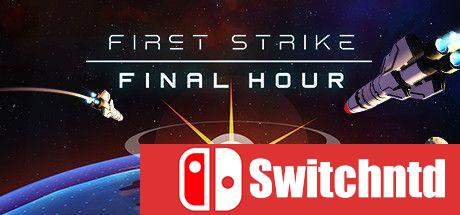《先发制人（First Strike: Final Hour）》v1.0.5 SiMPLEX硬盘版[CN/TW/EN]
