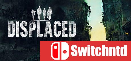 《流离失所（Displaced）》官方中文 RAZOR硬盘版[CN/EN]