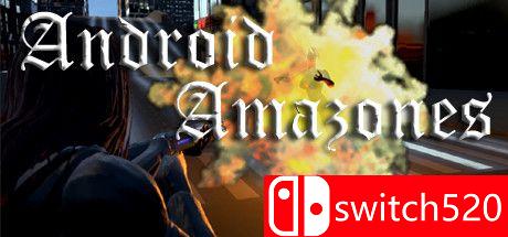 《机器人亚马逊（Android Amazones）》PLAZA镜像版[CN/TW/EN/JP]