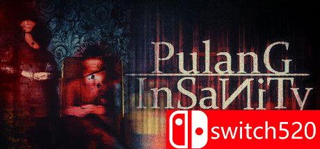 《回归：疯狂（Pulang : Insanity）》CODEX镜像版[CN/EN][更新升级档]_0