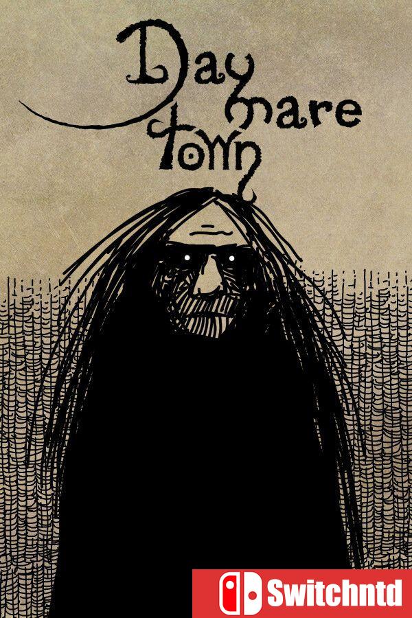 《白昼梦镇（Daymare Town）》[英文]