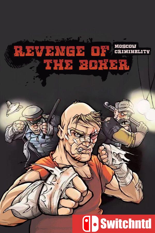《拳击手的复仇：莫斯科的罪行（Revenge of the Boxer: Moscow Criminality）》P2P硬盘版[EN]