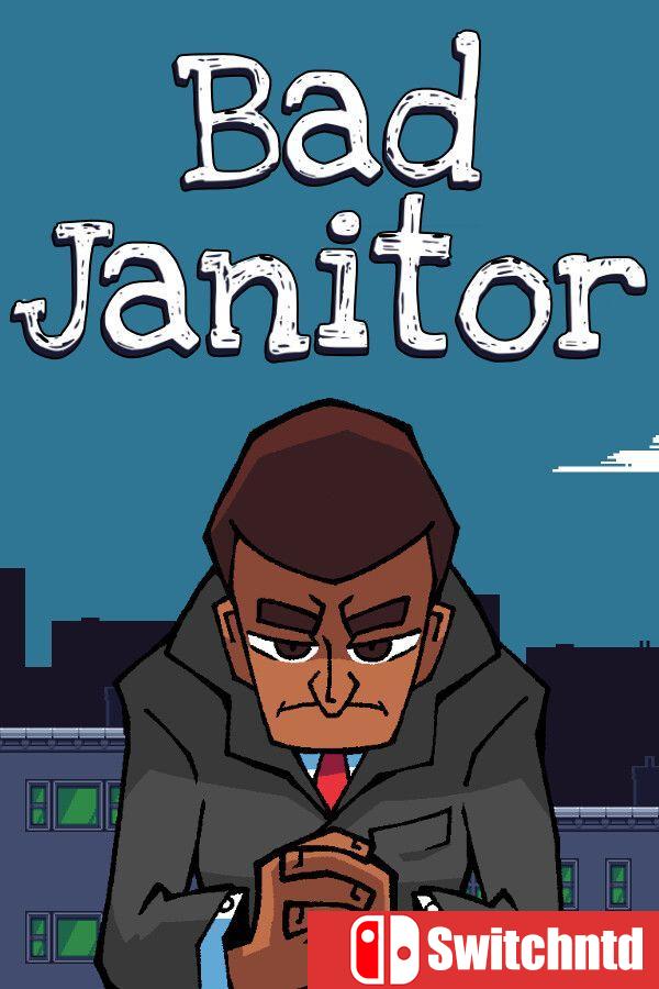 《坏清洁工（Bad Janitor）》TENOKE镜像版[EN]