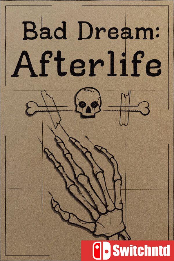 《噩梦：来世（Bad Dream: Afterlife）》P2P硬盘版[EN]