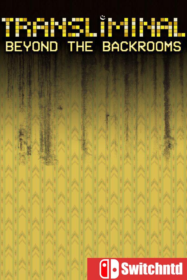 《穿界：超越密室（Transliminal: Beyond The Backrooms）》Build 20197898 P2P硬盘版[EN]