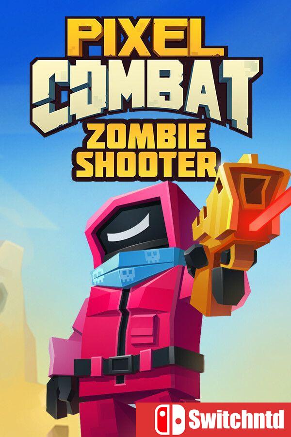 《像素战斗：僵尸射手（Pixel Combat: Zombie Shooter）》官方中文 [中文/英文/日语]
