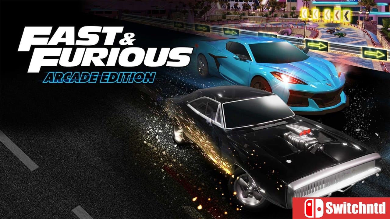 速度与激情：街机版丨Fast & Furious: Arcade Edition_0