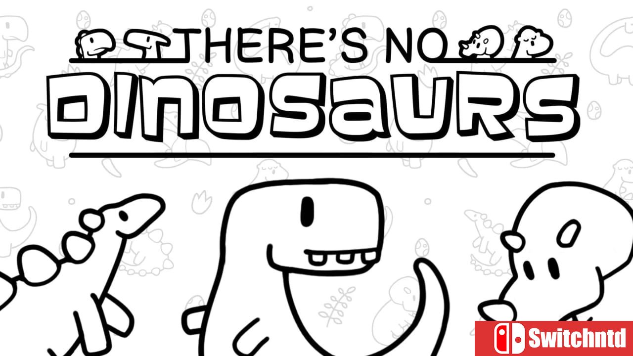 寻物大师：这里没有小恐龙丨There’s No Dinosaurs_0