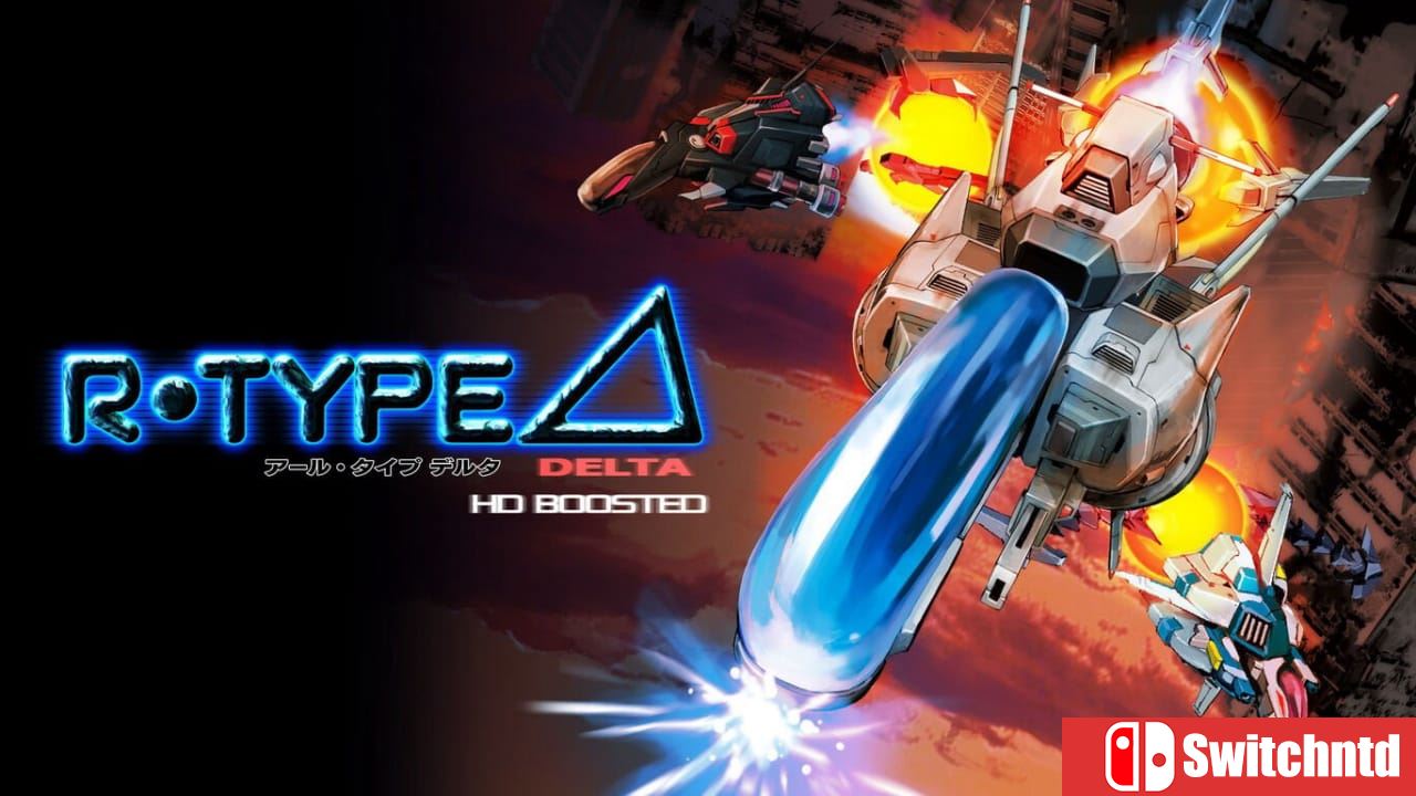 异形战机Delta 高清增强版丨R-Type Delta: HD Boosted_0