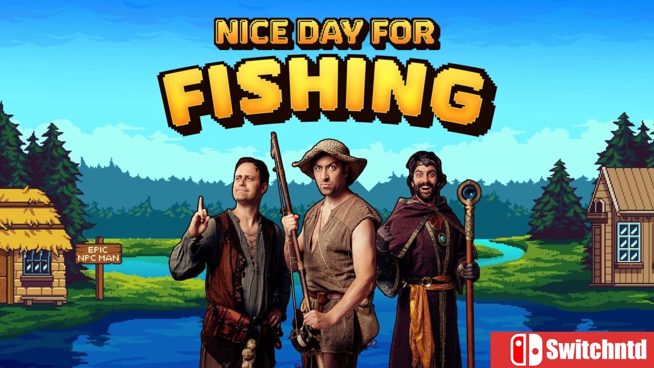 钓鱼哥的奇妙冒险丨Nice Day for Fishing