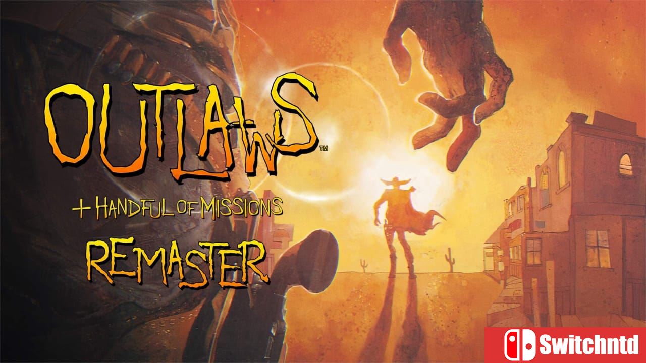 亡命之徒+执法悍将复刻版丨Outlaws + Handful of Missions: Remaster