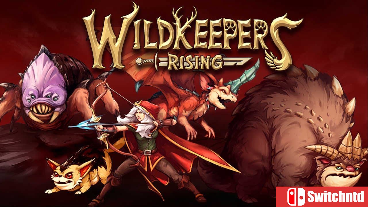 荒野守护者崛起丨Wildkeepers Rising