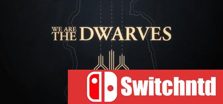 《我们是矮人（We Are the Dwarves）》CODEX破解版[CN/TW/EN]