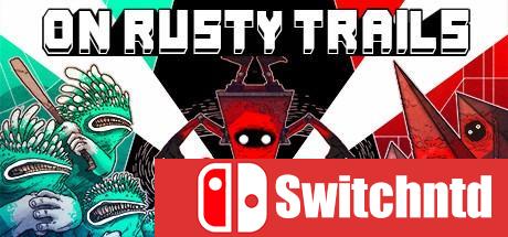 《在腐蚀的小路上（On Rusty Trails）》v1.3.0a OUTLAWS硬盘版[CN/EN]