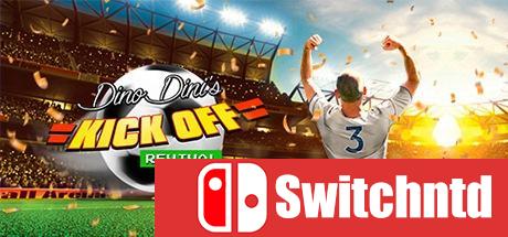 《劲射入网：复苏（Dino Dini’s Kick Off Revival）》Steam版 Unleashed硬盘版[CN/EN]