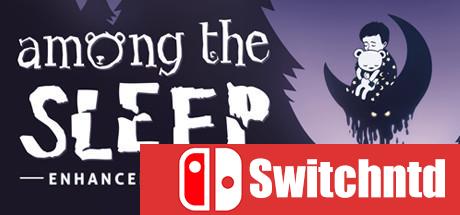 《睡梦之中：增强版/梦意杀机：增强版（Among the Sleep – Enhanced Edition）》PLAZA镜像版[CN/EN]