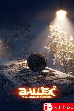 《Ballex²：悬空花园（Ballex²: Hanging Gardens）》B.15021109 [中文/英文/日语]