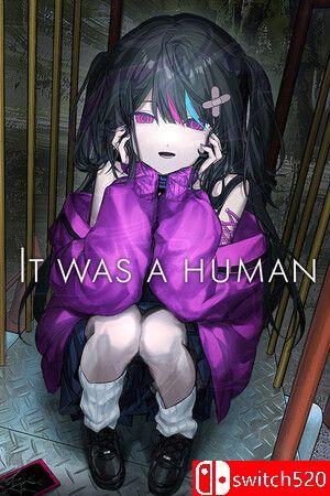 《那是人类（It was a human.）》官方中文 [中文/繁体/英文/日语]