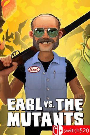 《厄尔大战变异怪（Earl vs. the Mutants）》官方中文 [中文/英文]