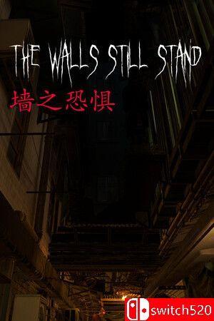 《墙之恐惧（The Walls Still Stand）》[中文/英文]
