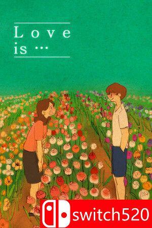 《爱是…（Love is…）》官方中文 [中文/繁体/英文/日语]