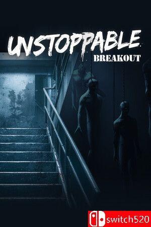《无法阻挡：突围（Unstoppable: Breakout）》官方中文 [中文/英文/日语]