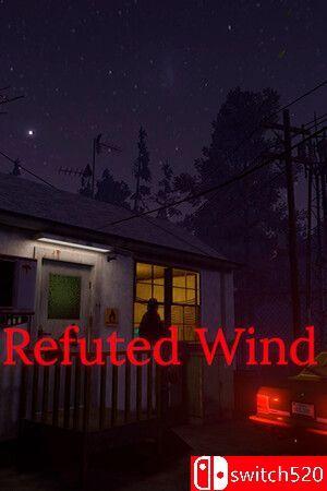 《驳风迷案（Refuted Wind）》官方中文 [中文/英文/日语]