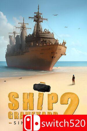 《船舶墓地模拟器2（Ship Graveyard Simulator 2）》集成漂浮城市DLC [中文/繁体/英文/日语]