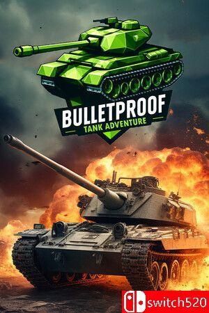 《防弹坦克冒险（Bulletproof Tank Adventure）》官方中文 [中文/英文]