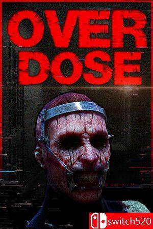 《过量惊魂（OVERDOSE）》官方中文 [中文/英文/日语]