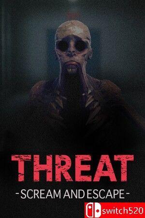 《威嚇：尖叫逃亡（THREAT -SCREAM AND ESCAPE-）》官方中文 [中文/英文/日语]