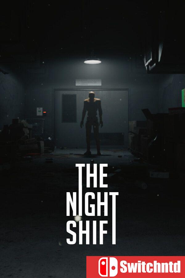 《夜班（The Night Shift）》官方中文 Build 17882512 [中文/繁体/英文/日语]