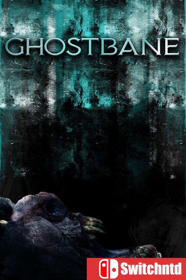 《幽灵猎人（Ghostbane）》官方中文 Build 17210385 P2P硬盘版[CN/TW/EN/JP]