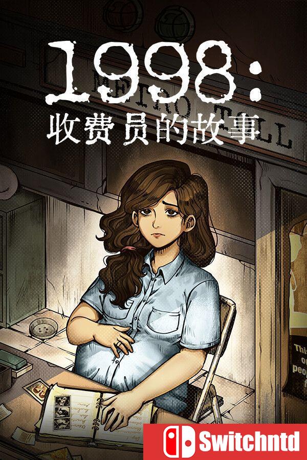 《1998：收费员的故事（1998: The Toll Keeper Story）》官方中文 [中文/繁体/英文]