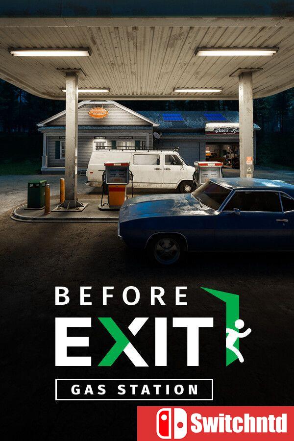 《出口前：加油站（Before Exit: Gas Station）》官方中文 [中文/繁体/英文/日语]