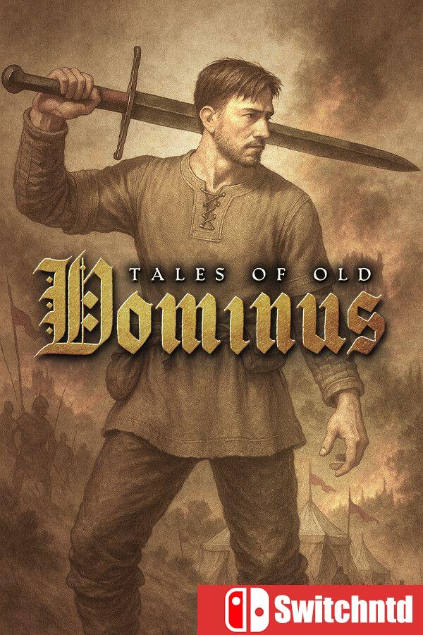 《古老传说：多米努斯（Tales of Old: Dominus）》官方中文 [中文/英文]