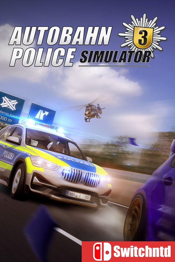 《高速公路警察模拟器3（Autobahn Police Simulator 3）》集成超速陷阱DLC [中文/英文]