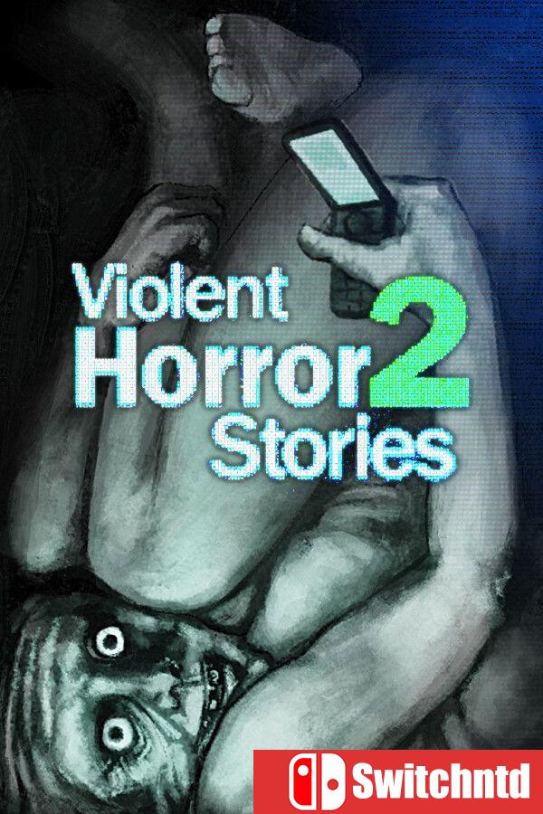 《暴煞狂想2（Violent Horror Stories 2）》官方中文 TENOKE镜像版[CN/EN]