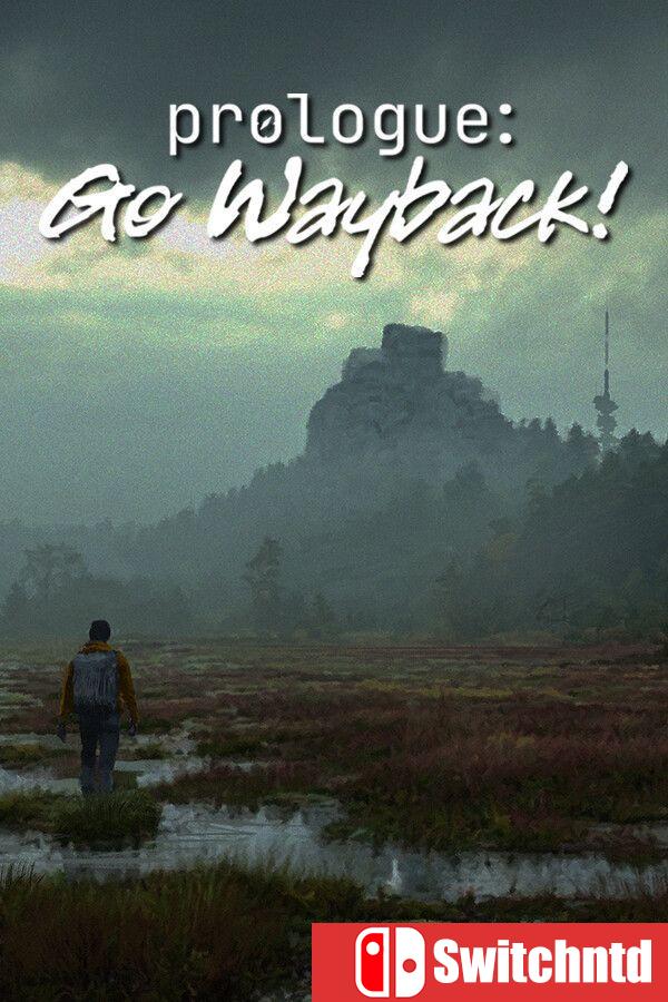 《序章：重返往昔！（Prologue: Go Wayback!）》官方中文 [中文/英文/日语]