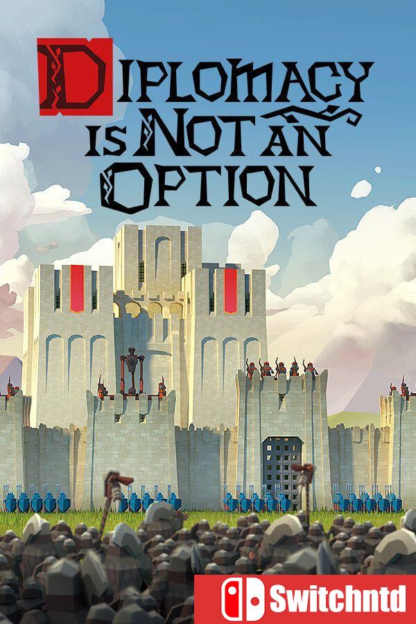 《要战便战（Diplomacy is Not an Option）》官方中文 v1.0.99 [中文/繁体/英文/日语]