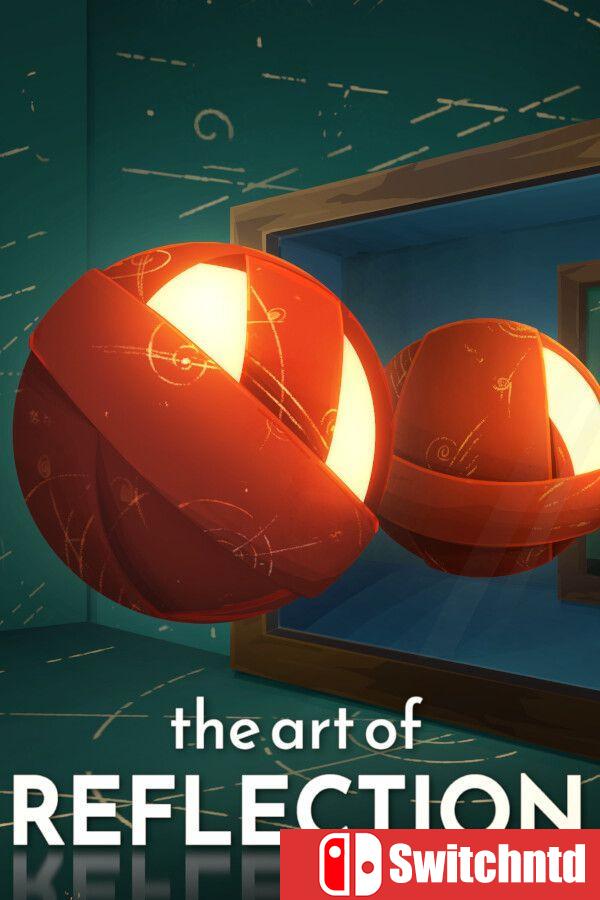 《反射艺术（The Art of Reflection）》官方中文 [中文/英文/日语]