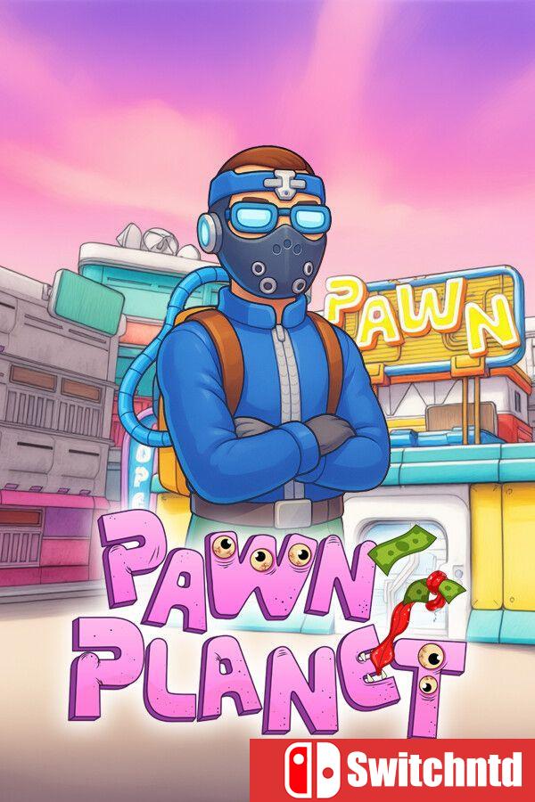 《当铺星球(Pawn Planet)》官方中文 TENOKE镜像版`